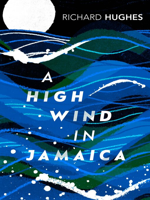 Title details for A High Wind in Jamaica by Richard Hughes - Available